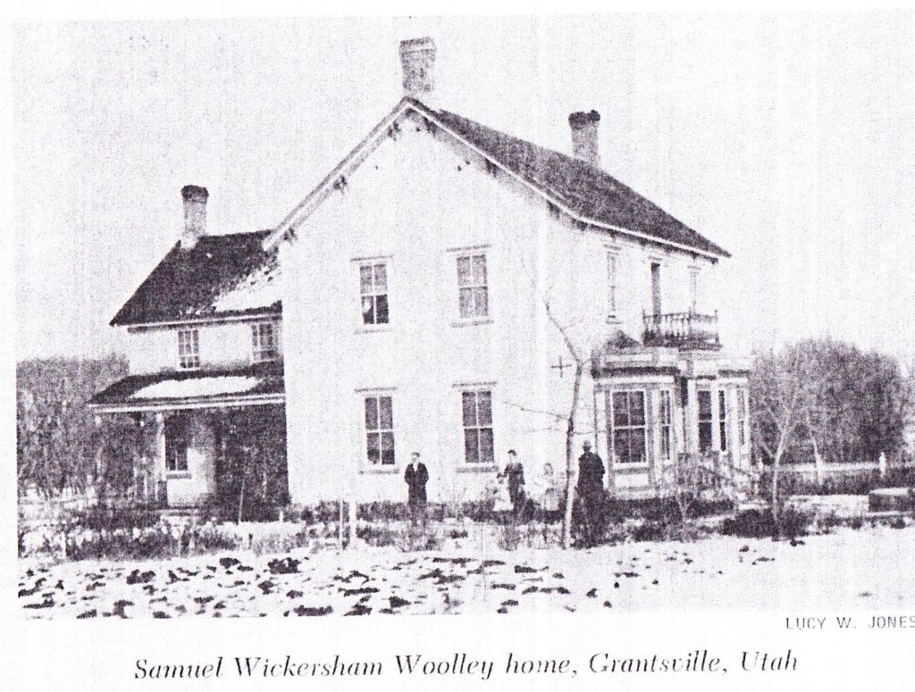 Samuel Wickersham Woolley Home Grantsville Utah